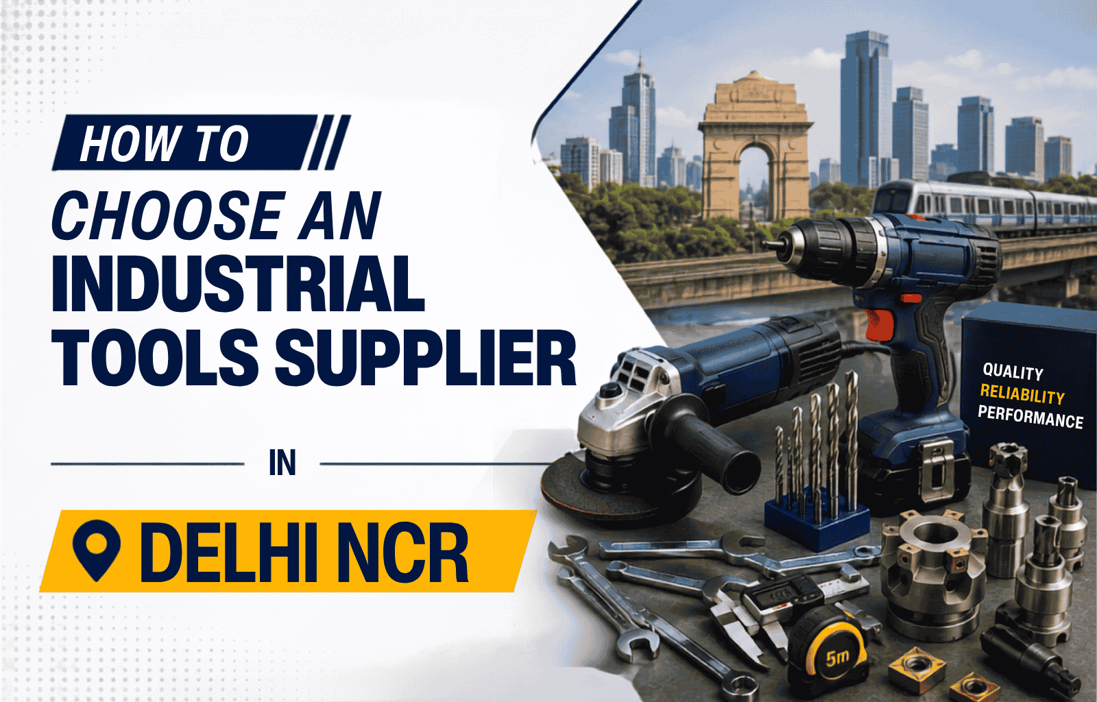 How to Choose an Industrial Tools Supplier in Delhi NCR